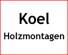 Koel Holzmontagen